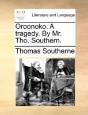 Oroonoko. A Tragedy. By Mr. Tho. Souther - Preview