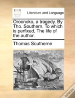 Capa do artigo Oroonoko, A Tragedy. By Tho. Southern. T