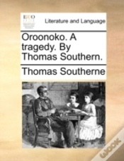 Capa do artigo Oroonoko. A Tragedy. By Thomas Southern.
