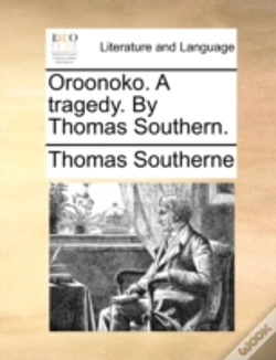 Capa do artigo Oroonoko. A Tragedy. By Thomas Southern.