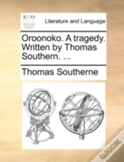 Capa do artigo Oroonoko. A Tragedy. Written By Thomas S