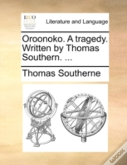 Capa do artigo Oroonoko. A Tragedy. Written By Thomas S