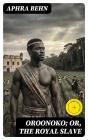 Oroonoko; Or, The Royal Slave - Preview