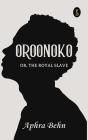 Oroonoko: Or, The Royal Slave - Preview