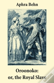 Capa do artigo Oroonoko: Or, The Royal Slave (Unabridged)