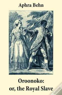 Capa do artigo Oroonoko: Or, The Royal Slave (Unabridged)
