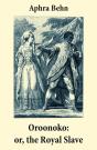 Oroonoko: Or, The Royal Slave (Unabridged) - Preview