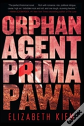 Orphan, Agent, Prima, Pawn
