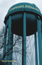 Orphan, Indiana - Preview