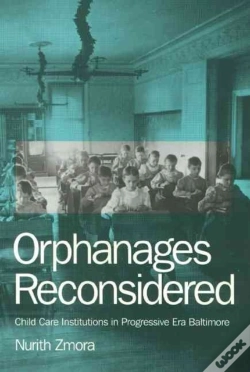 Capa do artigo Orphanages Reconsidered