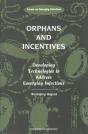Orphans And Incentives - Preview