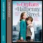 Orphans Of Halfpenny Street - Preview