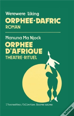 Capa do artigo Orphée-Dafric, Roman ; Orphée D'Afrique, Théâtre-Rituel