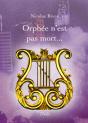 Orphée N'Est Pas Mort... - Preview