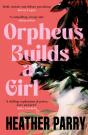 Orpheus Builds A Girl - Preview