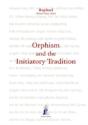Orphism And The Initiatory Tradition - Preview