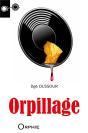 Orpillage - Preview
