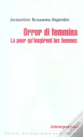 Orror Di Femmina ; La Peur Qu'Inspire Les Femmes