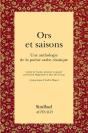 Ors Et Saisons ; Anthologie De La Poésie Arabe Classique - Preview