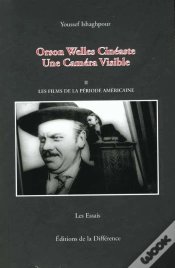 Capa do artigo Orson Welles Cineaste ; Une Camera Visible T.2