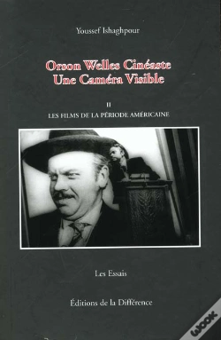 Capa do artigo Orson Welles Cineaste ; Une Camera Visible T.2
