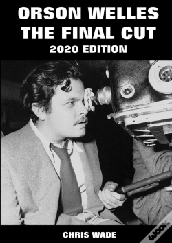 Capa do artigo Orson Welles: The Final Cut 2020 Edition