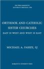 Orthodox And Catholic Sister Churches - Preview