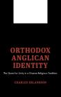Orthodox Anglican Identity - Preview