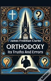 Capa do artigo Orthodoxy Its Truths And Errors