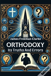 Capa do artigo Orthodoxy Its Truths And Errors