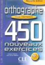 Orthographe 450 Intermediaire Nouveauxexercices + Livret De Corriges - Preview