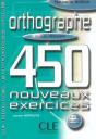 Orthographe 450 Nouveaux Exercices Debutant - Preview