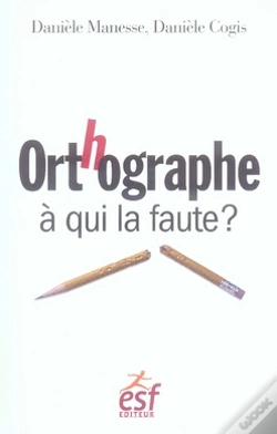 Capa do artigo Orthographe, À Qui La Faute ?