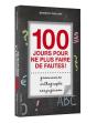 Orthographe, Grammaire, Conjugaison ; 100 Jours Pour Ne Plus Faire De Fautes ! - Preview
