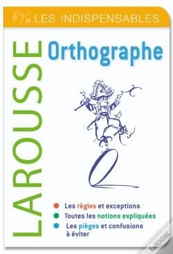Capa do artigo Orthographe ; Les Indispensables Larousse