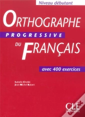 Orthographe Progresive Du Francais ; Debutant