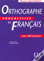 Capa do artigo Orthographe Progressive Du Francais ; 500 Exercices ; Niveau Intermediaire