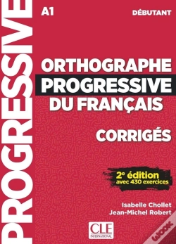 Capa do artigo Orthographe Progressive Du Français ; Fle ; A1 ; Débutant (2e Édition)