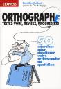Orthographe ; Testez-Vous, Revisez, Progressez - Preview
