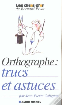 Capa do artigo Orthographe : Trucs Et Astuces