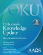 Orthopaedic Knowledge Update: Musculoskeletal Infection: Print + Ebook With Multimedia - Preview