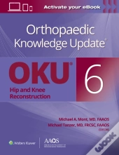 Orthopaedic Knowledge Updateâ®: Hip And Knee Reconstruction 6 Print + Ebook