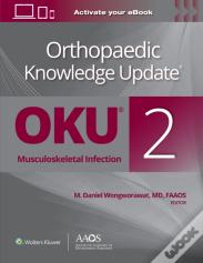 Orthopaedic Knowledge Updateâ®: Musculoskeletal Infection 2 Print + Ebook