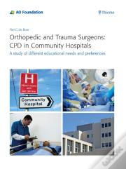 Orthopedic And Trauma Surgeons: Cpd In Community Hospitals