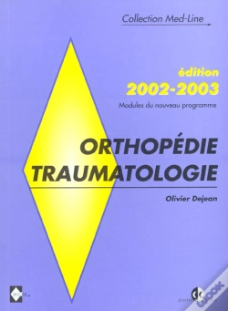 Capa do artigo Orthopedie Traumatologie 02/03/Orthopedie Traumatologie/Modules Du Nouveau Programme 2002-2003