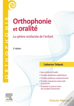 Capa do artigo Orthophonie Et Oralité : La Sphère Orofaciale De L'Enfant (3e Édition)