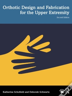 Capa do artigo Orthotic Design And Fabrication For The Upper Extremity