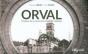 Orval. Histoire De La Reconstruction De L'Abbaye - Preview