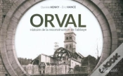 Capa do artigo Orval. Histoire De La Reconstruction De L