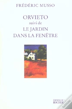 Capa do artigo Orvieto - Suivi De "Le Jardin Dans La Fenetre"